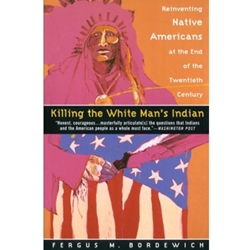 KILLING THE WHITE MAN'S INDIAN