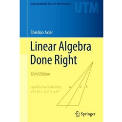 LINEAR ALGEBRA DONE RIGHT