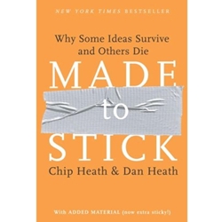 PHARM 7399 MADE TO STICK: WHY SOME IDEAS SURVIVE & OTHERS DIE
