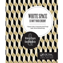 WHITE SPACE IS NOT YOUR ENEMY