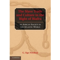 SLAVE TRADE & CULTURE IN BIGHT OF BIAFRA