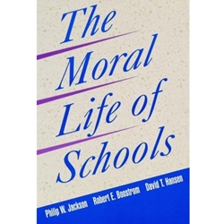 THE MORAL LIFE OF SCHOOLS