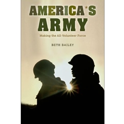 AMERICA'S ARMY: MAKING THE ALL-VOLUNTEER FORCE