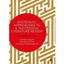 SYSTEMATIC APPROACHES TO SUCCESSFUL LIT REVIEW