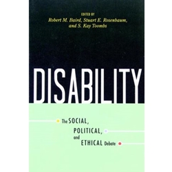 DISABILITY: THE SOCIAL, POLITICAL AND ETHICAL DEBATE