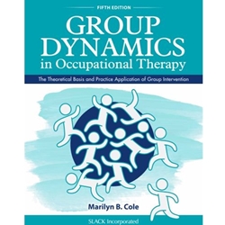 GROUP DYNAMICS IN OCCUP THERAPY (AVAIL FREE WITH AOTA MEMBERSHIP)