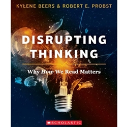 DISRUPTING THINKING: WHY HOW WE READ MATTERS