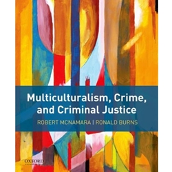 *MULTICULTURALISM, CRIME & CRIM JUSTICE *OLD ED*UNAVAILABLE*